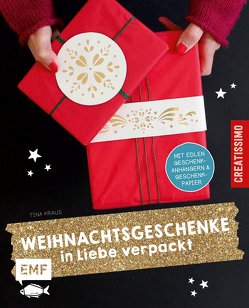 Weihnachtsgeschenke in Liebe verpackt von Kraus,  Tina