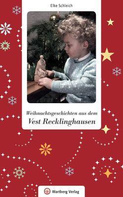 Weihnachtsgeschichten aus dem Vest Recklinghausen von Schleich,  Elke
