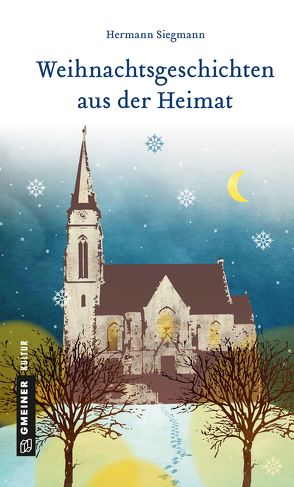 Weihnachtsgeschichten aus der Heimat von Siegmann,  Hermann