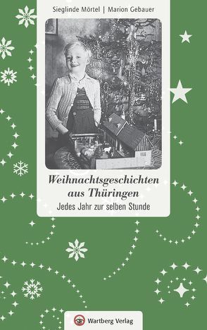 Weihnachtsgeschichten aus Thüringen von Gebauer,  Marion, Mörtel,  Sieglinde