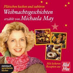 Weihnachtsgeschichten erzählt von Michaela May von Lagerloef,  Selma, Link,  Charlotte, May,  Michaela, Rilke,  Rainer M, Rosendorfer,  Herbert, Wilde,  Oscar