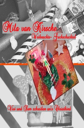 Weihnachtsguckschachtel / Vivi & Sam schreiben an´s Christkind von Kirsche,  Mila van