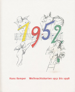 Weihnachtskarten der Lackfabrik Bollig & Kemper 1951 bis 1998 von Berke,  Hubert, Kemper,  Hans, Kemper,  Heinrich, Kemper,  Wilhelm, Tschaschnig,  Fritz