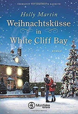 Weihnachtsküsse in White Cliff Bay von Bauroth,  Jeannette, Martin,  Holly