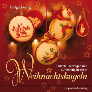 Weihnachtskugeln von König,  Helga