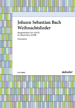 Weihnachtslieder zu vier Stimmen von Bach,  Johann Sebastian, Glowatzki,  Manfred