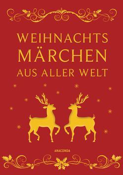 Weihnachtsmärchen aus aller Welt (Leinen) von Ackermann,  Erich