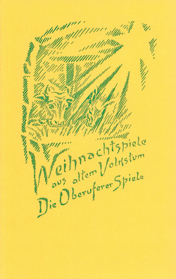 Weihnachtspiele aus altem Volkstum. Die Oberuferer Spiele von Schröer,  Karl Julius, Steiner,  Rudolf