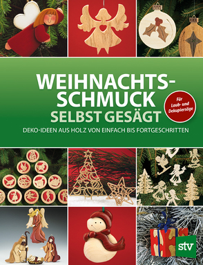 Weihnachtsschmuck selbst gesägt