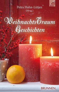 WeihnachtsTraumGeschichten von Ackermann-Stoletzky,  Karin, Ammann-Gebhardt,  Ilse, Flora Press Agency GmbH,  Flora Press, Gralle,  Albrecht, Hahn-Lütjen,  Petra, Jeschke,  Mathias, Jeschke,  Tanja, Lehrbach-Bähr,  Inge, Maasburg,  Marie-Sophie, Malessa,  Andreas, Nieden,  Birthe zur, Schäder,  Katrin, Sprenger,  Daniela, Vogt,  Fabian, Wittenberg,  Angela, Zehendner,  Christoph