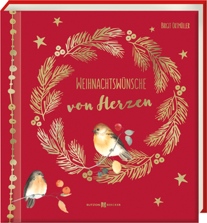 Weihnachtswünsche von Herzen von Ortmüller,  Birgit