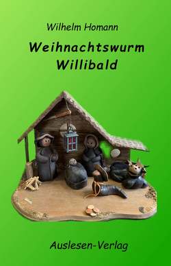 Weihnachtswurm Willibald von Homann,  Wilhelm