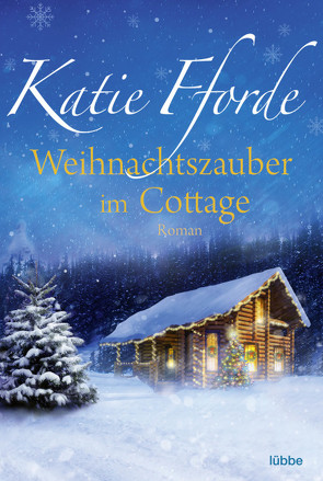 Weihnachtszauber im Cottage von Fforde,  Katie, Werner-Richter,  Ulrike