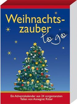 Weihnachtszauber – to go. Ein Adventskalender aus 24 vorgestanzten Teilen von Ritter,  Annegret