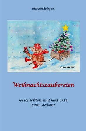 Weihnachtszaubereien von Acksteiner,  Barbara, Escher,  Inge, Nadolny,  Elfie, Steffen,  Antje