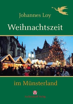 Weihnachtszeit im Münsterland von Loy,  Johannes
