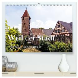 Weil der Stadt – einfach liebenswert (hochwertiger Premium Wandkalender 2024 DIN A2 quer), Kunstdruck in Hochglanz von Baumert,  Frank