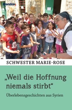 „Weil die Hoffnung niemals stirbt“ von Marie-Rose