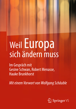 Weil Europa sich ändern muss von Springer VS