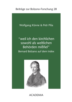 „weil ich den kirchlichen sowohl als weltlichen Behörden mißfiel“ von Künne,  Wolfgang, Pisa,  Petr