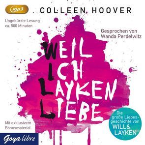 Weil ich Layken liebe von Hoover,  Colleen, Perdelwitz,  Wanda