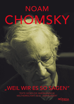 „Weil wir es so sagen“ von Chomsky,  Noam, Kneussel,  Gregor