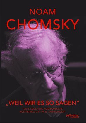 „Weil wir es so sagen“ von Chomsky,  Noam, Kneussel,  Gregor