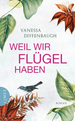 Weil wir Flügel haben von Diffenbaugh,  Vanessa, Dufner,  Karin