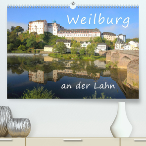 Weilburg – an der Lahn (Premium, hochwertiger DIN A2 Wandkalender 2022, Kunstdruck in Hochglanz) von Abele,  Gerald