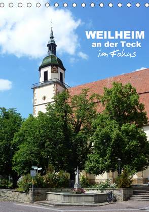 Weilheim an der Teck im Fokus (Tischkalender 2020 DIN A5 hoch) von Huschka,  Klaus-Peter