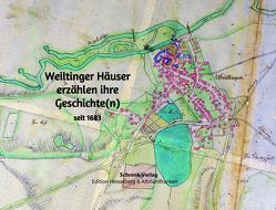 Weiltinger Häuser erzählen ihre Geschichte von Geschichtskreis Häuserbuch Weiltingen