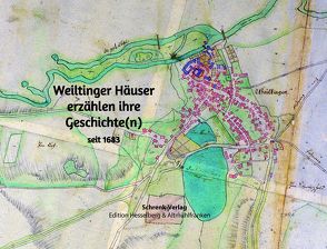 Weiltinger Häuser erzählen ihre Geschichte von Geschichtskreis Häuserbuch Weiltingen