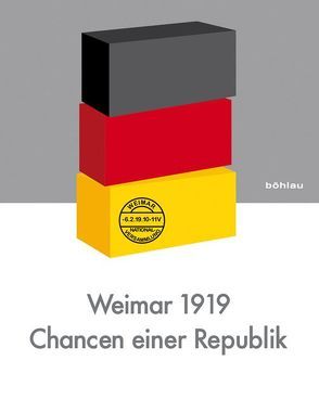 Weimar 1919 – Chancen einer Republik von John,  Jürgen, Riederer,  Jens, Ulbricht,  Justus H