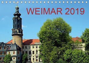 Weimar 2019 (Tischkalender 2019 DIN A5 quer) von Witkowski,  Bernd