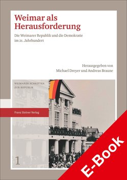 Weimar als Herausforderung von Braune,  Andreas, Dreyer,  Michael