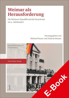 Weimar als Herausforderung von Braune,  Andreas, Dreyer,  Michael