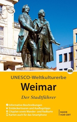 Weimar – Der Stadtführer von Knape,  Wolfgang, Schmidt,  Thorsten