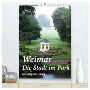 Weimar – Die Stadt im Park (hochwertiger Premium Wandkalender 2024 DIN A2 hoch), Kunstdruck in Hochglanz von Ernst,  Stephan