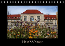 Weimar (Tischkalender 2023 DIN A5 quer) von Flori0