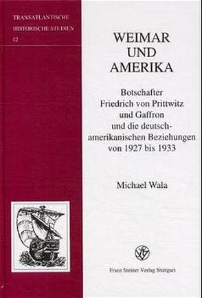 Weimar und Amerika von Wala,  Michael