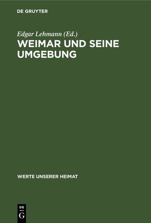 Weimar und seine Umgebung von Lehmann,  Edgar