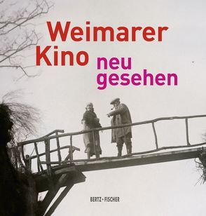 Weimarer Kino – neu gesehen von Herbst-Meßlinger,  Karin, Rother,  Rainer, Schaefer,  Annika