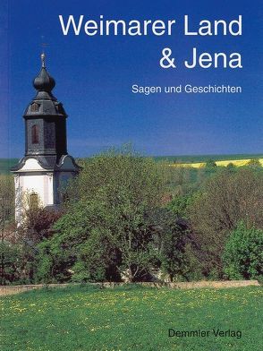 Weimarer Land & Jena von Gebhardt,  Lutz, Löser,  Frank