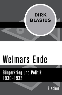 Weimars Ende von Blasius,  Dirk
