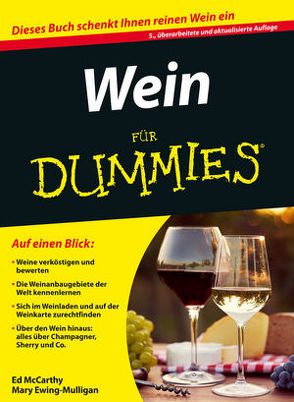 Wein für Dummies von Ewing-Mulligan,  Mary, McCarthy,  Ed