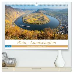 Wein – Landschaften (hochwertiger Premium Wandkalender 2024 DIN A2 quer), Kunstdruck in Hochglanz von Dietz,  Rolf