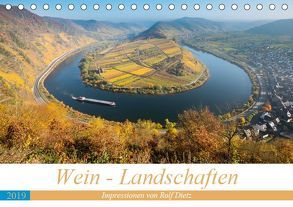 Wein – Landschaften (Tischkalender 2019 DIN A5 quer) von Dietz,  Rolf