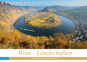 Wein – Landschaften (Tischkalender 2022 DIN A5 quer) von Dietz,  Rolf