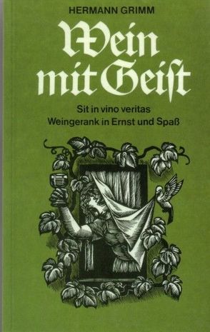 Wein mit Geist von Grimm,  Hermann