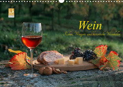 Wein – Reben, Wingerte und historische Weinkeller (Wandkalender 2023 DIN A3 quer) von Pieta,  Harald